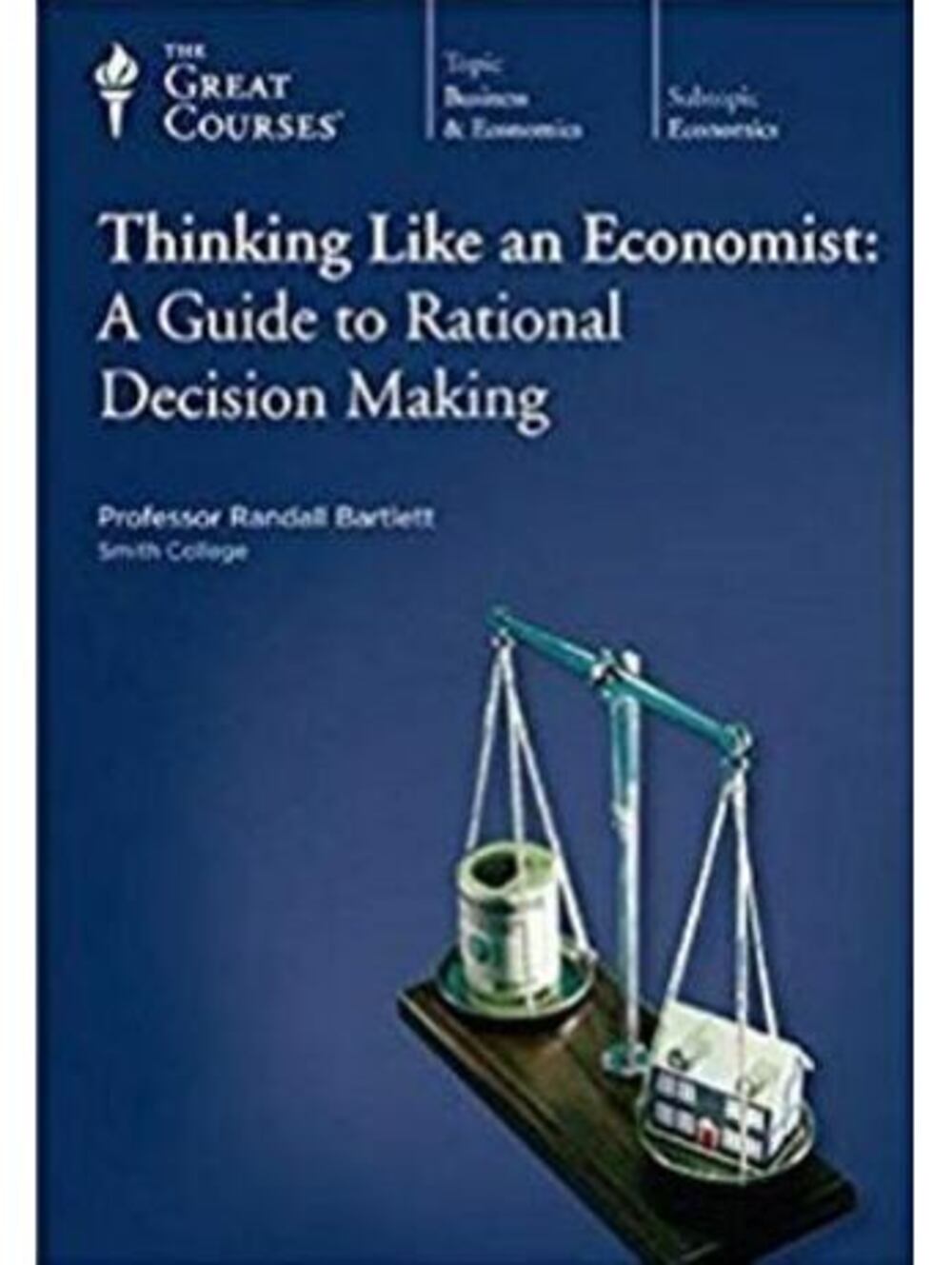 Thinking like an Economist : A Guide to Rational Decision Making by Randall...